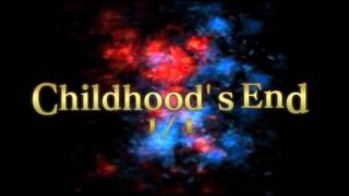 Childhoods End 4 [upl. by Aleb]