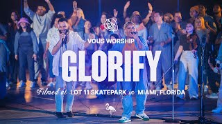 Glorify  Glorify Reprise — VOUS Worship Official Music Video [upl. by Amilas]