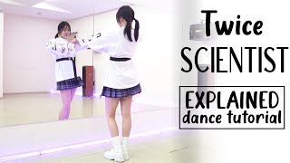 TWICE “SCIENTIST” Dance Tutorial  Chorus  Dance Break  Explained [upl. by Greenburg715]