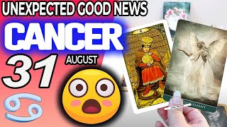 Cancer ♋ UNEXPECTED GOOD NEWS😲 horoscope for today AUGUST 31 2024 ♋ cancer tarot AUGUST 31 2024 [upl. by Lovato]