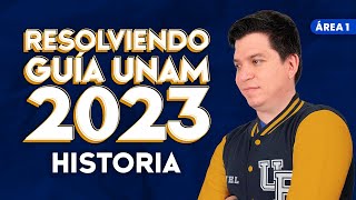 Guía UNAM 2023 Área 1 Historia [upl. by Leirraj]