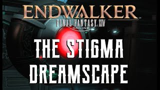 The Stigma Dreamscape  Boss Encounters Guide  FFXIV Endwalker [upl. by Decato]