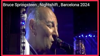 Bruce Springsteen  Nightshift  Barcelona 2024 [upl. by Svend54]