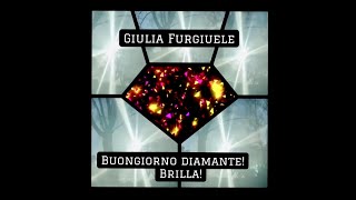 Giulia Furgiuele  Buongiorno Diamante 💎 Brilla ✨ [upl. by Shira]