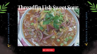 Aunty Danns Kitchen  Threadfin Fish Senangin 马友鱼 Sweet Sour ENGBMINDO CC [upl. by Anelrats218]