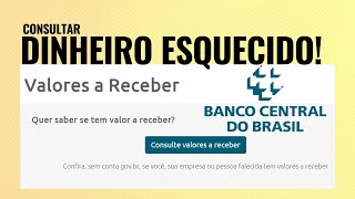 Dinheiro Esquecido Veja como Consultar os VALORES A RECEBER  SVR do Banco Central 2023 [upl. by Anh]