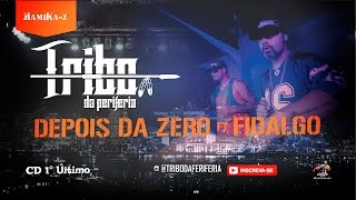 Tribo da Periferia  Depois da zero Official Music [upl. by Caesaria]