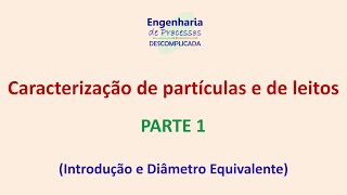 Caracterização de partículas e leitos parte 1 [upl. by Ileek]