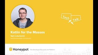 Honeypot Tech Talk in Amsterdam Kotlin with Serj Lotutovici [upl. by Aerdied]