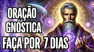 🕉 Oração Gnóstica  Faça por 7 Dias Gnose Mistérios Menores e Maiores  Eu Sou Presença Mágica [upl. by Giannini]