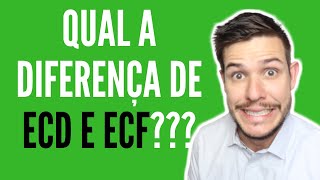 Qual a diferença de ECD e ECF [upl. by Jules]