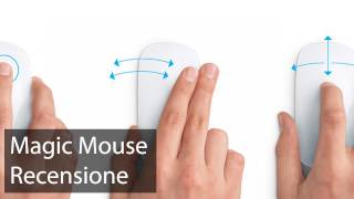 Magic Mouse Recensione  StileApple [upl. by Sulamith]