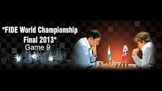 Game 9  Viswanathan Anand vs Magnus Carlsen  FIDE World Championship 2013 [upl. by Dalpe]