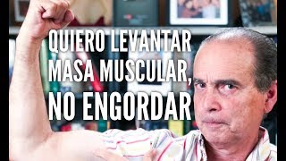 Episodio 1236 Quiero Levantar Masa Muscular No Engordar [upl. by Pizor]