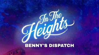 Bennys dispatch  Lyrics From In the heights movie [upl. by Demb]