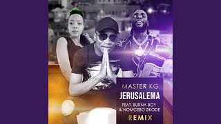 Jerusalema feat Burna Boy amp Nomcebo Zikode Remix Radio Edit [upl. by Ainevul466]