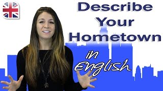 Talking About Your Hometown  Spoken English Lesson [upl. by Liponis]