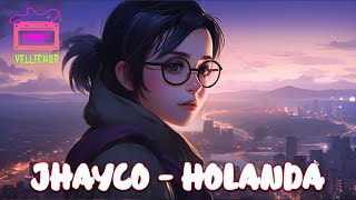 Jhayco  Holanda Lyrics [upl. by Ayian488]