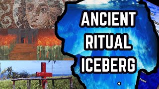 The Ancient Ritual Iceberg Explained [upl. by Fredric885]