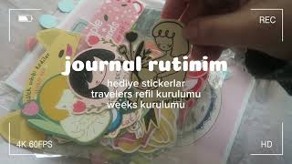 Journal Rutinim 8 🐸 hediye stickerlarım amp travelers refil kurulumu 🫧📖 [upl. by Ahtivak261]