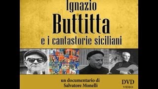 Ignazio Buttitta e i cantastorie siciliani DOC ITA [upl. by Ogilvy225]