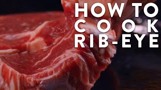 HOW TO COOK RIBEYE [upl. by Nawaj209]