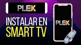 Cómo Instalar Plex en Smart TV [upl. by Fronniah]