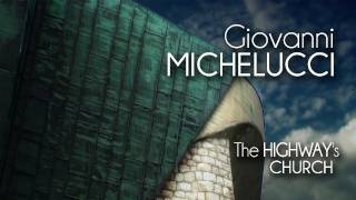 Giovanni MICHELUCCI  The HIGHWAYs Church [upl. by Aryan]