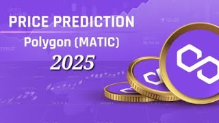 Matic price prediction 2025  Matic price prediction  Matic news today  polygon price prediction [upl. by Rebor936]