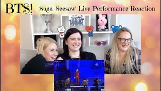 BTS Suga Seesaw Live Performance Reaction [upl. by Akinihs]