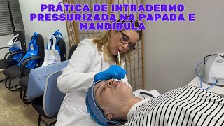 PRÁTICA DE INTRADERMO PRESSURIZADA NA PAPADA E MANDÍBULA [upl. by Ariaet524]