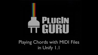 PLAY Chords with MIDI Files in Unify 11 [upl. by Anileme]