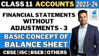 Balance Sheet  Financial Statements without Adjustments  3  Accounts  Class 11  CA Parag Gupta [upl. by Damiano307]