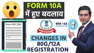 Changes in New Process of 80G 12A registration  Sec 12AB  how to fill Form 10A Income Tax update [upl. by Aysahc]