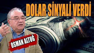 Dolar Sinyali Verdi Başınıza Taş Olup Yağacak Osman Altuğ Anlattı [upl. by Primalia]