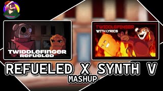 TWIDDLEFINGER  Refueled X Synth V  MASHUP [upl. by Bronnie738]