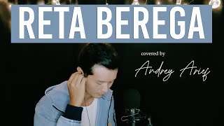 RETA BEREGA Van Kelvin  Andrey Arief COVER  IBAN SONG [upl. by Valentina115]