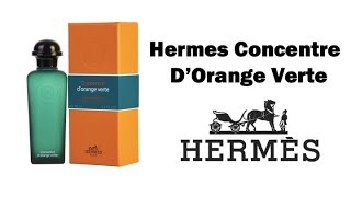 Hermes Eau dOrange Verte fragrancecologne review [upl. by Heddy930]