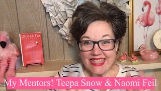 Teepa Snow and Naomi Feil My Dementia Mentors  Person Centered Care Validation [upl. by Azar41]