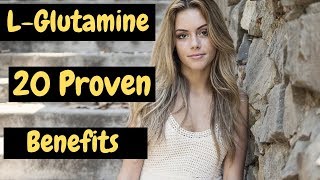 20 Proven Health Benefits of LGlutamine [upl. by Rubina]