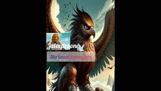 Shrimad ramayan serial new song  Jatayu song [upl. by Ella836]