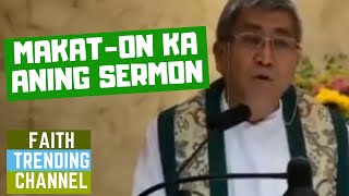 MAKATON KA ANING SERMON ANG IN UG OUT SA TRABAHO 22ND SUNDAY IN ORDINARY TIME CYCLE B [upl. by Nahama502]