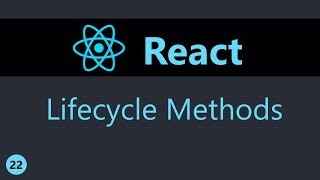 ReactJS Tutorial  22  Component Lifecycle Methods [upl. by Eenitsed]