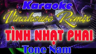 ✔️ Karaoke Tình Nhạc Phai Tone Nam Vinahouse Remix Cực Sung  Beat Đại Nghiệp  Karaoke Đại Nghiệp [upl. by Eiramalegna]