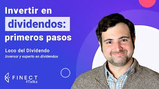 Invertir en DIVIDENDOS ¿Cómo elegir empresas 🤔 💶 Finect Talks con locodeldividendo [upl. by Yusuk]