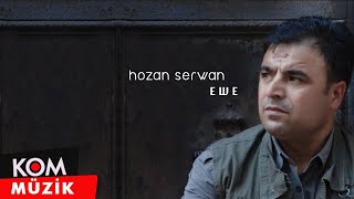 Hozan Serwan  Ewe Official Audio © Kom Müzik [upl. by Ettezzil623]