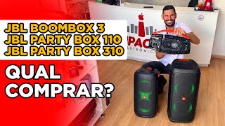 JBL BOOMBOX 3  JBL PARTY BOX 110  JBL PARTY BOX 310 😱🔥 BATE PAPO COM O ESPECIALISTA [upl. by Adler]