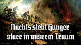 Nachts steht Hunger starr in unserm Traum German soldier songEnglish translation [upl. by Goar746]