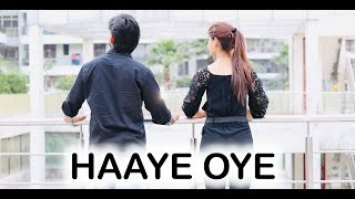 HAAYE OYE Dance Video  Kanishka Talent Hub ft Beat Freaks [upl. by Kliment314]