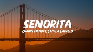 Shawn Mendes Camila Cabello – Señorita Lyrics [upl. by Layod441]